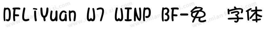 DFLiYuan W7 WINP BF字体转换